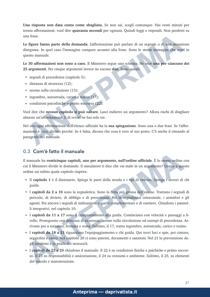 Pagina 27 del Manuale A e B, «Come si usa questo manuale»: come sono scelte le 30 affermazioni dell'esame, la spiegazione di ogni affermazione nel sito e il paragrafo 0.3 su com'è fatto il manuale, capitolo per capitolo.