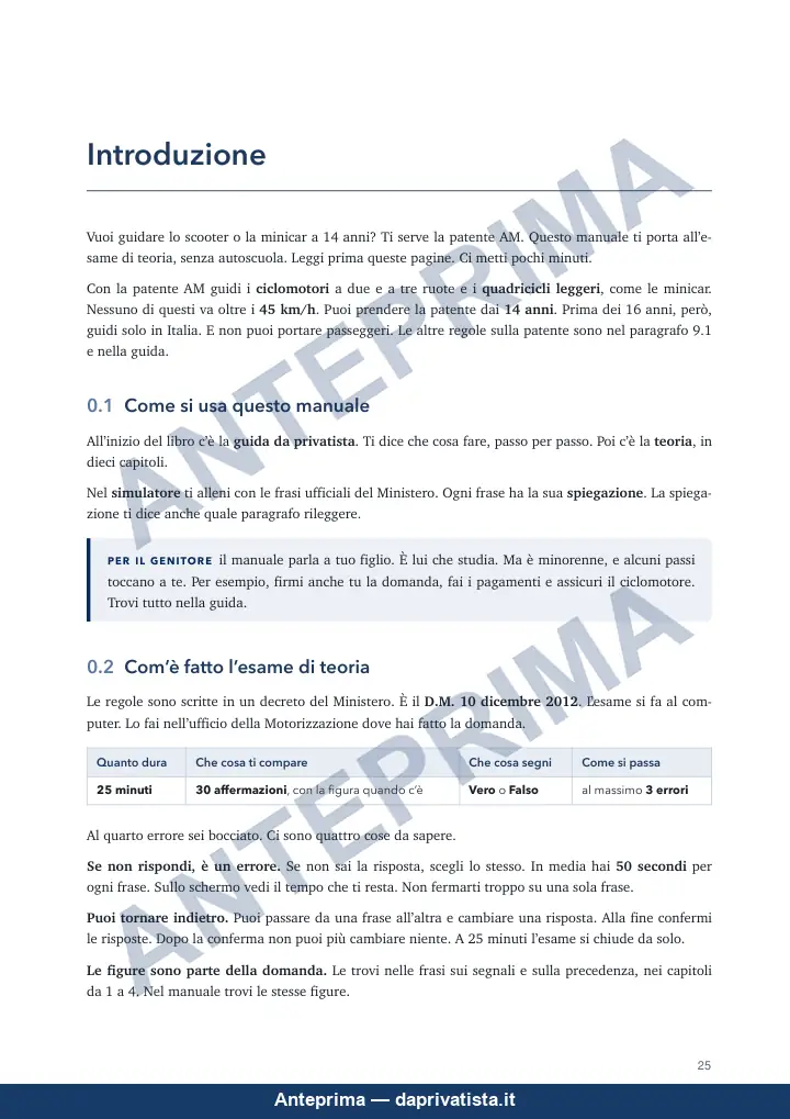 Pagina 25 del Manuale AM, «Introduzione»: che cosa guidi con la patente AM, come si usa il manuale, il riquadro «Per il genitore» e il paragrafo 0.2 «Com'è fatto l'esame di teoria», con la tabella dei 25 minuti, delle 30 affermazioni vero o falso e dei 3 errori ammessi e le prime tre cose da sapere (una risposta non data è un errore, si può tornare indietro, le figure fanno parte della domanda).